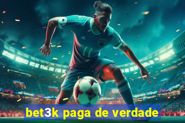 bet3k paga de verdade